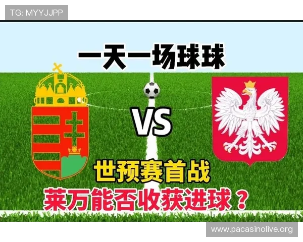 卡拉格称赞儿子詹姆斯对位莱万表现出色并收获珍贵球衣留念时刻